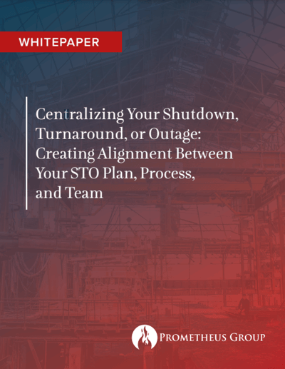 Centralizing Your Shutdown, Turnaround, or Outage: Creating Alignment Between Your STO Plan, Process, and Team